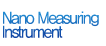 Nano Measuring Instrument